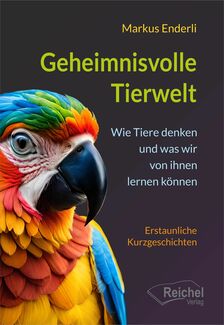 Cover in mittlerer Größe vom Buch Geheimnisvolle Tierwelt von Enderli, Markus mit der ISBN-13 978-3-910402-11-9
