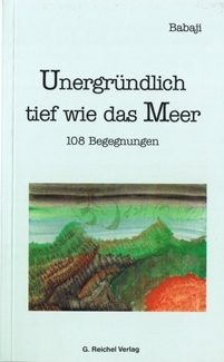 Cover in mittlerer Größe vom Buch Babaji - Unergründlich tief wie das Meer von Reichel, Gertraud mit der ISBN-13 978-3-926388-22-3