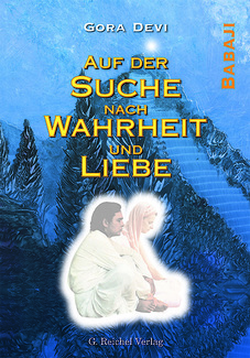 Cover in mittlerer Größe vom Buch Auf der Suche nach Wahrheit und Liebe von Devi, Gora mit der ISBN-13 978-3-926388-55-1