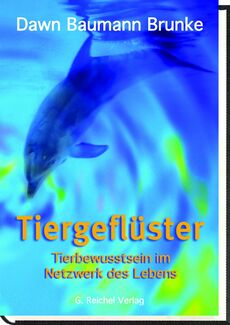 Cover in mittlerer Größe vom Buch Tiergeflüster von Baumann Brunke, Dawn mit der ISBN-13 978-3-926388-67-4