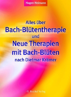 Cover in mittlerer Größe vom Buch Alles über Bach-Blütentherapie und Neue Therapien mit Bach-Blüten nach Dietmar Krämer von Heimann, Hagen mit der ISBN-13 978-3-926388-77-3