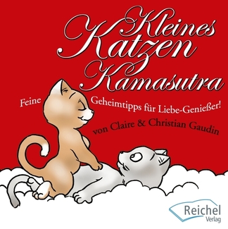 Cover in mittlerer Größe vom Buch Kleines Katzen-Kamasutra von Gaudin, Claire; Gaudin, Christian mit der ISBN-13 978-3-926388-99-5