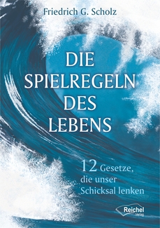 Cover in mittlerer Größe vom Buch Die Spielregeln des Lebens von Scholz, Friedrich mit der ISBN-13 978-3-941435-16-2