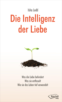 Cover in mittlerer Größe vom Buch Die Intelligenz der Liebe von Judd, Isha mit der ISBN-13 978-3-941435-24-7