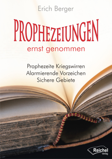 Cover in mittlerer Größe vom Buch Prophezeiungen ernst genommen von Berger, Erich mit der ISBN-13 978-3-941435-34-6