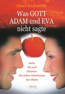 Cover in mittlerer Größe vom E-Book Was GOTT ADAM und EVA nicht sagte von Allemann, Daniel mit der ISBN-13 978-3-941435-49-0