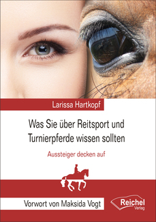 Cover in mittlerer Größe vom Buch Was Sie über Reitsport und Turnierpferde wissen sollten von Hartkopf, Larissa mit der ISBN-13 978-3-941435-59-9