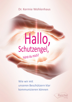 Cover in mittlerer Größe vom E-Book Hallo, Schutzengel, hörst du mich? von Wohlenhaus, Phd, Kermie mit der ISBN-13 978-3-941435-85-8