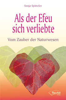 Cover in mittlerer Größe vom E-Book Als der Efeu sich verliebte von Spitteler, Sonja mit der ISBN-13 978-3-945574-43-0