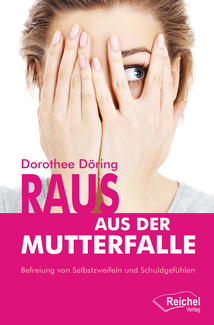 Cover in mittlerer Größe vom E-Book Raus aus der Mutterfalle von Döring, Dorothee mit der ISBN-13 978-3-945574-68-3