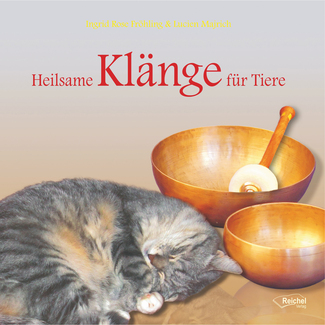 Cover in mittlerer Größe vom Audio Download Heilsame Klänge für Tiere von Fröhling, Ingrid Rose; Majrich, Lucien mit der ISBN-13 978-3-946433-93-4