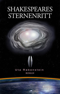 Cover in mittlerer Größe vom Buch Shakespeares Sternenritt von Rabenstein, Uta mit der ISBN-13 978-3-9808998-4-0
