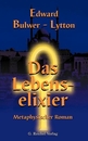 Cover von Das Lebenselixier (Buch von Bulwer-Lytton, Edward)