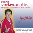 Cover von zuerst vertraue dir... (CD von Quinn, Gary)