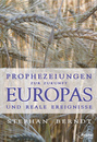 Cover von Prophezeiungen zur Zukunft Europas und reale Ereignisse (E-Book von Berndt, Stephan)