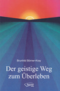 Cover von Der geistige Weg zum Überleben (E-Book von Börner-Kray, Brunhild)