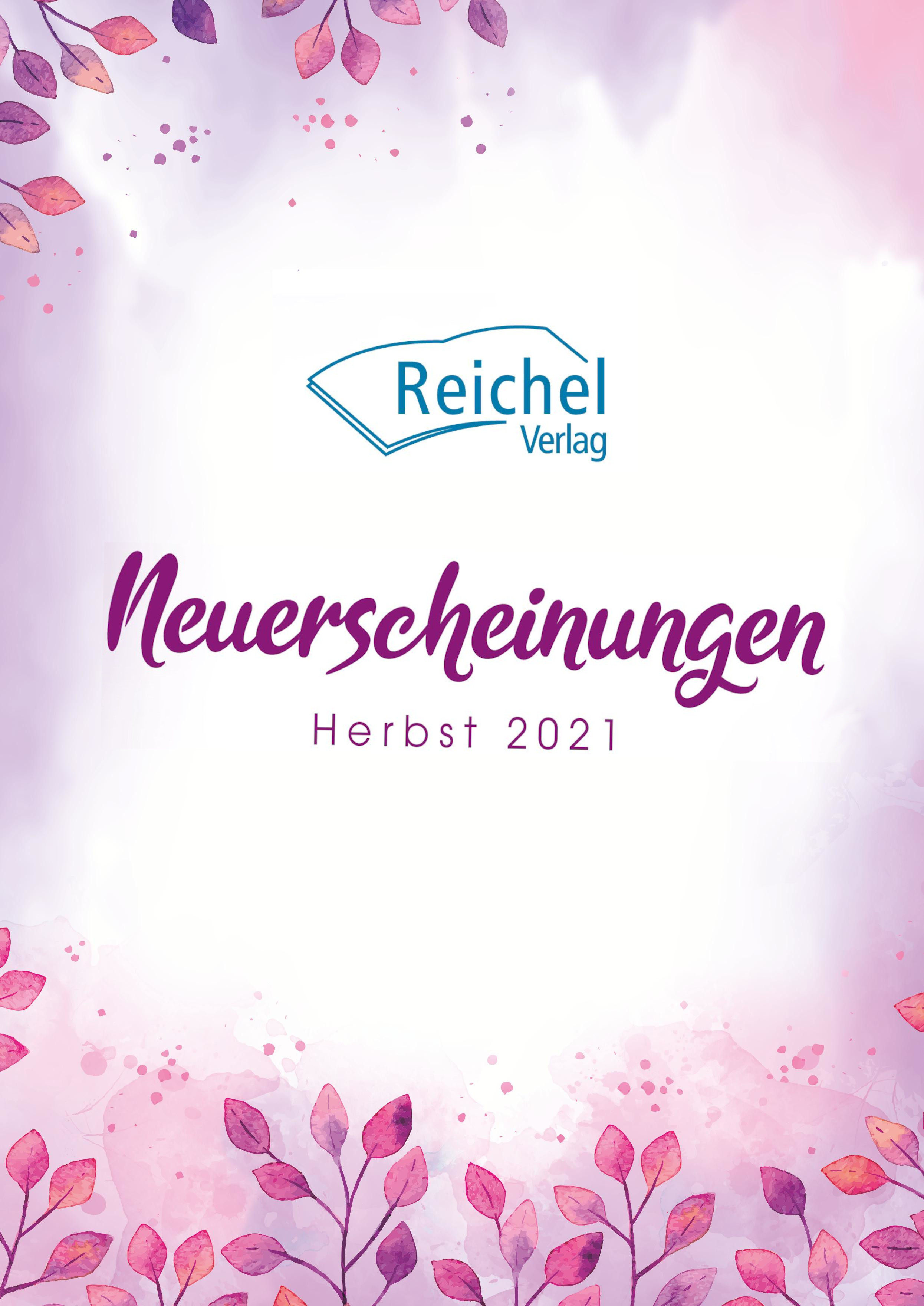 Vorschau des Reichel Verlags für Herbst 2021
