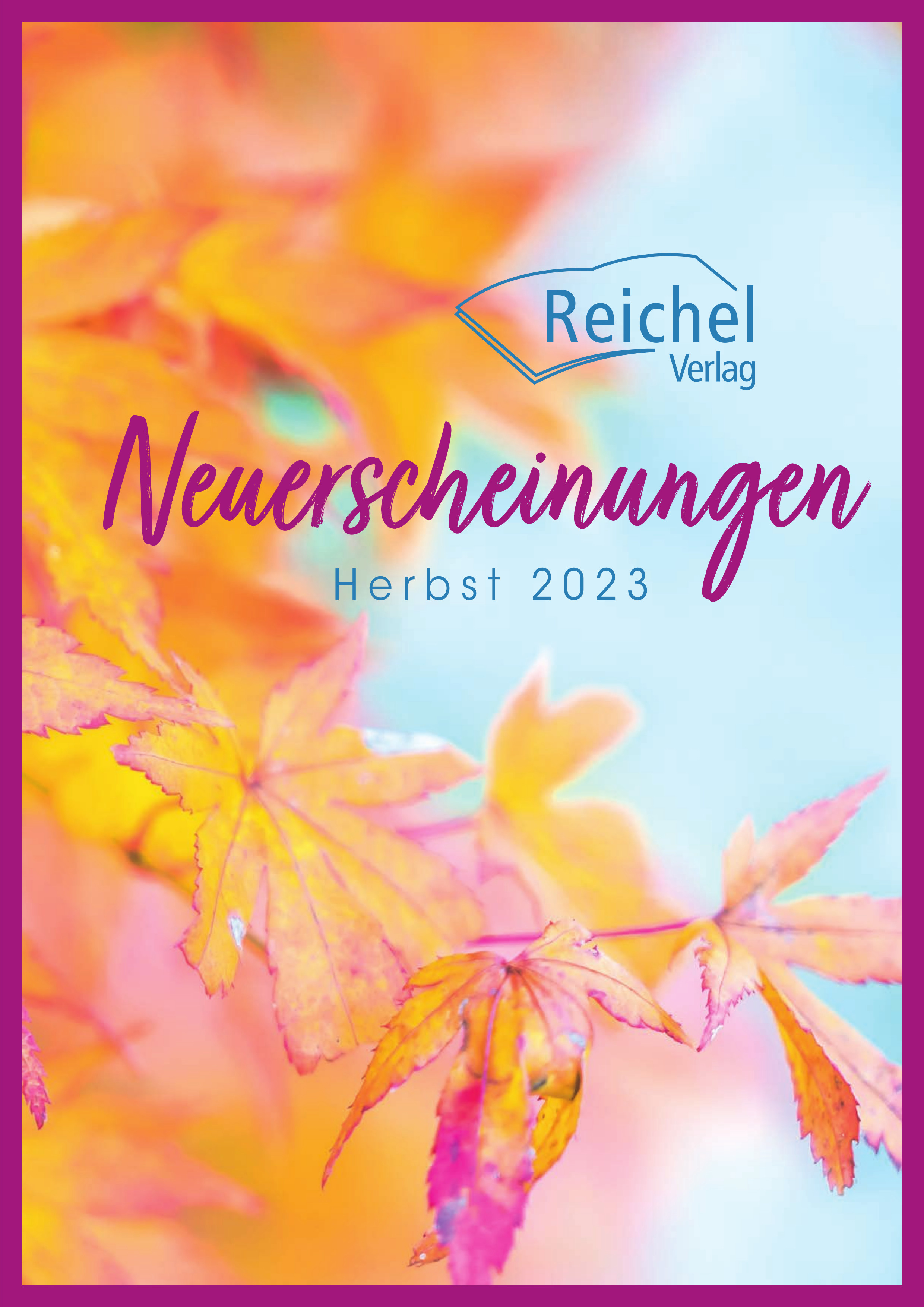 Vorschau des Reichel Verlags für Herbst 2023